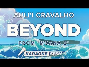 Auli'i Cravalho - Beyond (from "Moana 2") [Karaoke]