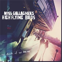 Noel Gallagher's High Flying Birds, 'The Death Of You And Me': Review | Gigwise
