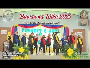 Wikang Mapagpalaya - Buwan ng Wika 2025 - Interpretative Dance