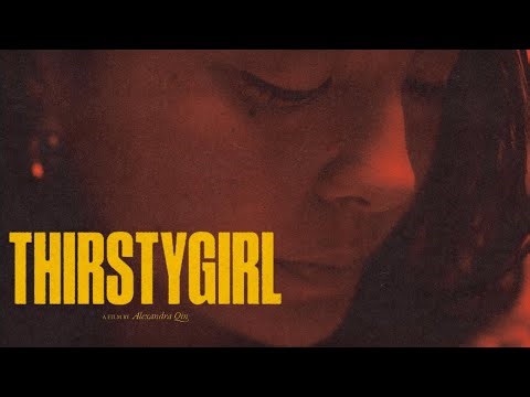 Thirstygirl // Official Trailer