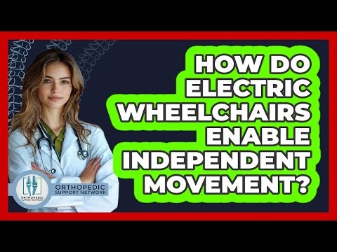 How Do Electric Wheelchairs Enable Independent Movement?