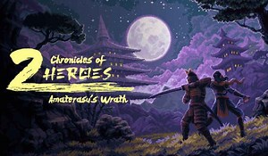 Chronicles of 2 Heroes Announces Release Date for All Platforms