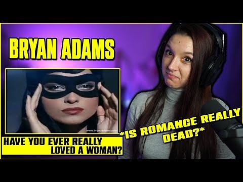 First Time Reaction to Bryan Adams - Have You Ever Really Loved A Woman?