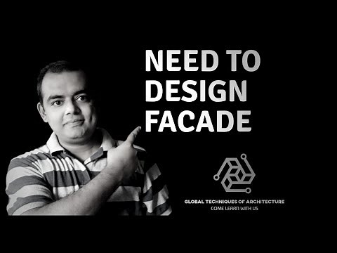 Need to Design Façade | Façade Engineering | Global Techniques Of Architecture | Façade Training