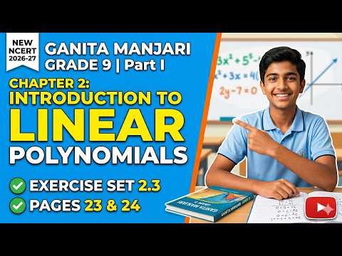 Exercise Set 2.3 | Chapter 2 | Introduction to Linear Polynomial Class 9 | Ganita Manjari | NEW CBSE