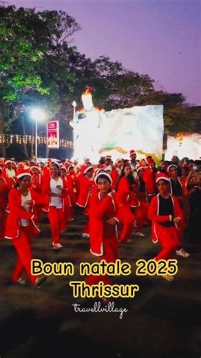 Boun Natale Thrissur 2025 ! christmas celebrations ! travellvillage ! Kerala tourism