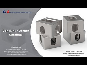Ultimate Guide to Container Corner Castings | Akash Engimech (India) Pvt Ltd