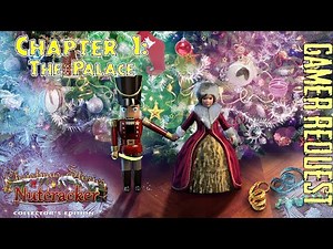 Let's Play - Christmas Stories - The Nutcracker - Chapter 1 - The Palace