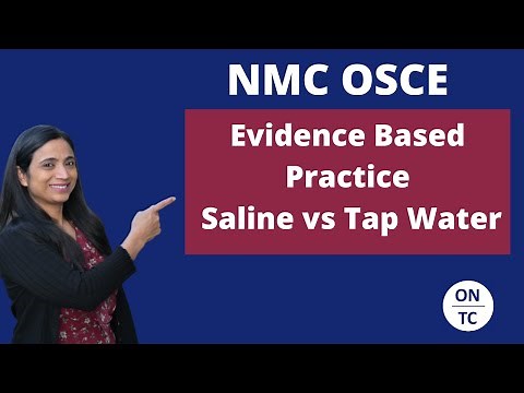 NMC OSCE Evidenced Based Practice - Saline versus Tap Water