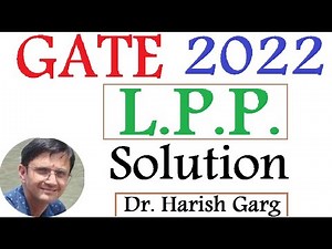 LPP Questions | GATE 2022 Mathematics | Q.No. 31, 32, 48, 55, 57, 63, 64