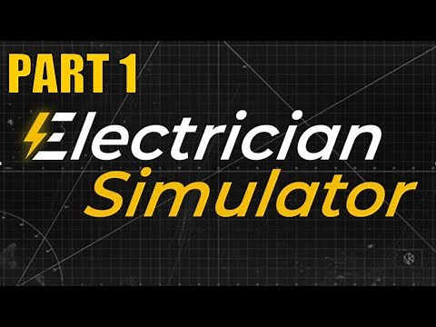 Electrician Simulator Full Gameplay Part 1: Starting An Electric Company