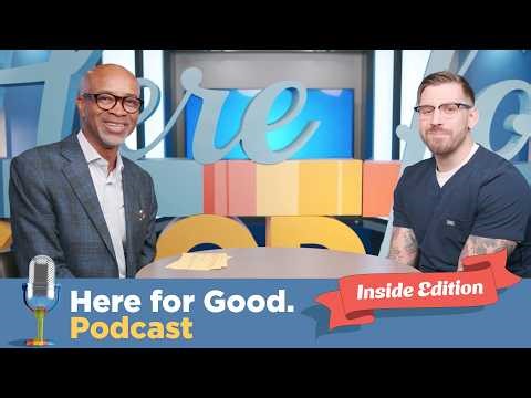 A Journey of Growth, Service, and Purpose|Here for Good Podcast. "Inside Edition"