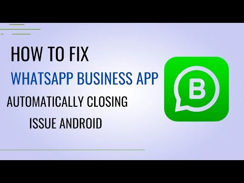 How To Fix WhatsApp Business App Automatically Closing Issue Android