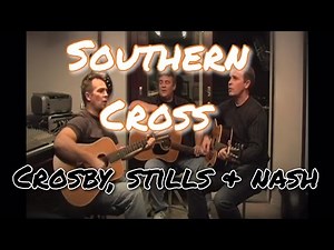 SOUTHERN CROSS live cover Crosby, Stills & Nash - CSN by HARTLEY BROTHERS