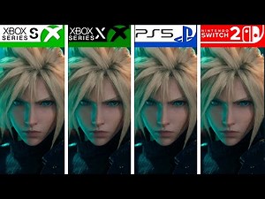 Final Fantasy VII Remake | Switch 2 - Xbox Series S/X - PS5 | Graphics Comparison