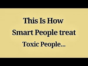 7 Clever Ways to Deal with Toxic People | How Smart People Outsmart Toxic Ones Silently 😌🧠