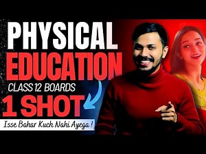 Physical Education Class 12 Complete Syllabus ONE SHOT for Boards 2022-23 Score 70/70 in CBSE 🔥
