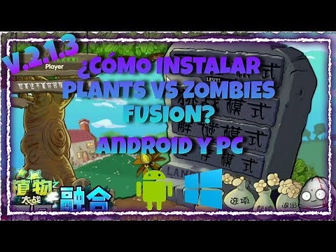 TUTORIAL 💎 INSTALACIÓN PLANTS VS ZOMBIES FUSIÓN VERSIÓN 2.1.3💫 ANDROID Y PC