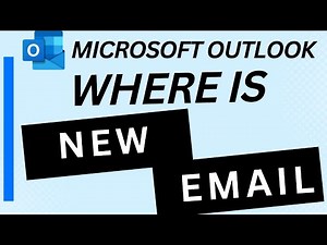 Where is New Email in Outlook?