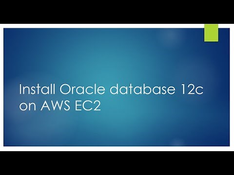 AWS Tutorial For Beginners | AWS Training | Install Oracle database 12c on AWS EC2