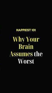 Why You Assume the Worst About Yourself?