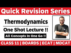 Thermodynamics | Laws | One Shot Lecture | Revision | ECAT | MDCAT | Boards