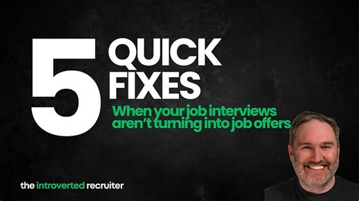 When your job interviews aren’t turning into job offers (5 quick fixes)