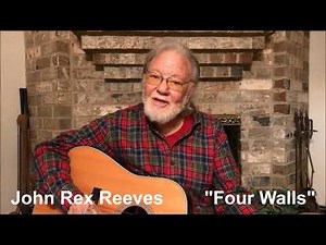 John Rex Reeves Sings "Four Walls"