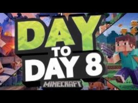 Minecraft day-8