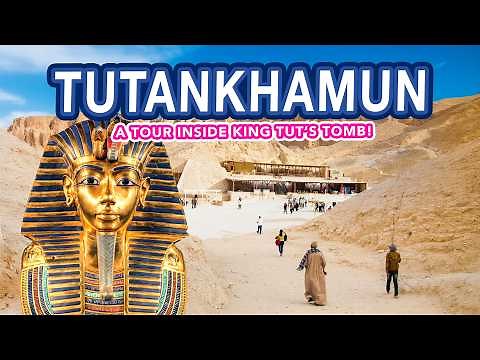 TUTANKHAMUN TOMB Egypt - A Tour INSIDE The Tomb of King Tutankhamun