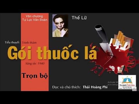 GÓI THUỐC LÁ (Tiểu thuyết Trinh thám). Trọn bộ. Tác giả: Thế Lữ. Người đọc: Thái Hoàng Phi