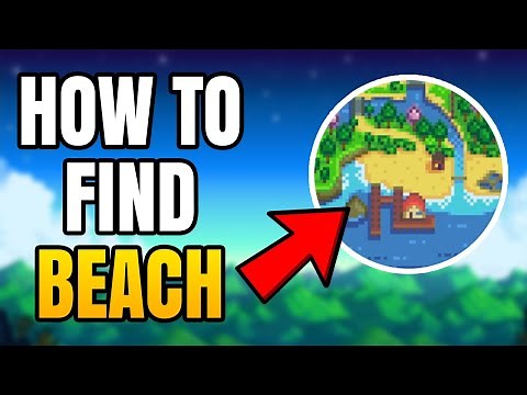 Stardew Valley - Where Is The Beach | Beach Location Guide & Tips