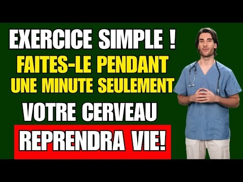 RÉCUPÉREZ VOTRE MÉMOIRE en 60 secondes grâce à cet exercice simple d’un neurologue