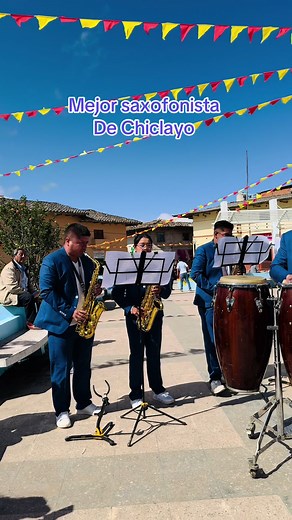 Mejor saxofonista de Chiclayo - Expresión de Lima Banda Saxo