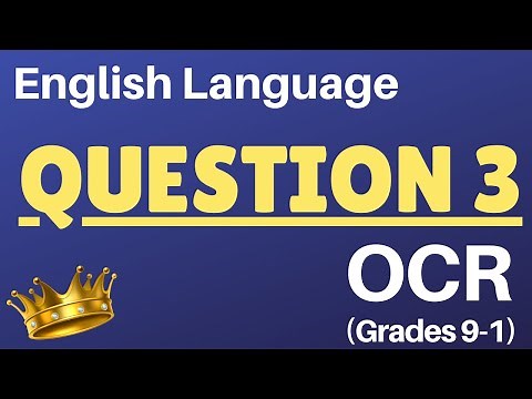 How to answer Question 3 English Language GCSE (OCR)