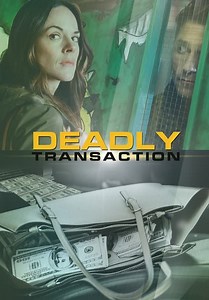 Deadly Transaction (2018)