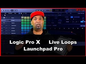 Logic Pro X Live Loops | Launchpad Pro