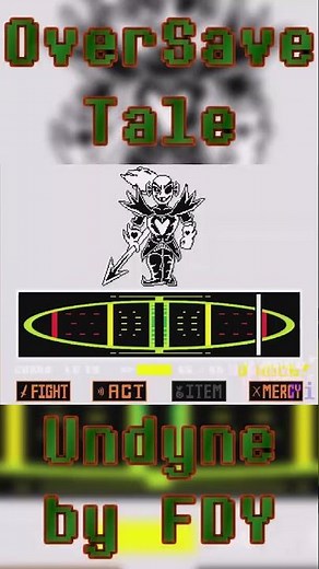 OverSave-Tale Ver0.28.6 Undyne the Undying NoobMode by FDY CLEAR #undertaleau #undertalefangame