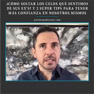 ¿Cómo soltar los celos que sentimos de sus ex's? Y 2 super tips para tener más confianza en nosotros mismos Únete a nuestra masterclass especial sin costo en parejaspoderosas.com | Enrique Delgadillo