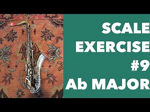 Scale Exercise #9 for Tenor Saxophone | Ab Major Full Range