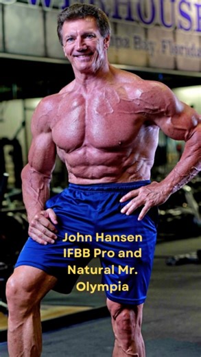 Johnny O’s Gymnasium on Instagram: "John Hansen has been a competitive bodybuilder all his life. He began training at 14 years old and started competing at 16 years old. John went on to win many titles throughout his competitive career including the Natural Mr. Universe - 3x and the first Natural Mr. Olympia. He returned to competition last year after an 8 year layoff at 61 years old and took first place in the NPC Holiday Classic in the Masters division. This year, John won the overall title at