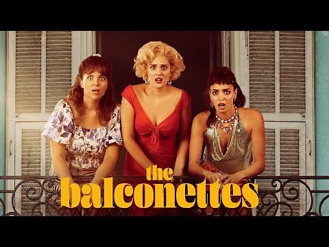 The Balconettes - Official Trailer