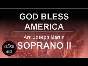 God Bless America - SOPRANO II | Arr Joseph Martin