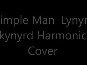 Simple Man Lynyrd Skynyrd Harmonica Cover
