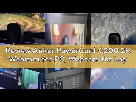 Review Anker PowerConf C200 2K Webcam for PC, Webcam for Laptop, Computer Camera, with AI-Noise Canc