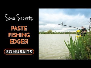 Sonu Secrets! | Paste Fishing Edges | Joe Carass