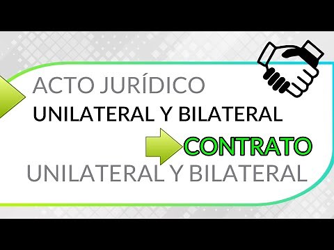 📒 ACTOS JURÍDICOS UNILATERALES Y BILATERALES ✔️ Y CONTRATOS UNILATERALES Y BILATERALES 🏛