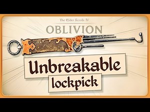 Get The UNBREAKABLE Lockpick in Oblivion - Never Break Another Pick Again