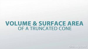 Surface Area & Volume of a Cone | Formula & Calculation - Video | Study.com