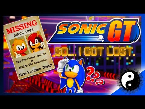I got LOST in Sonic GT.